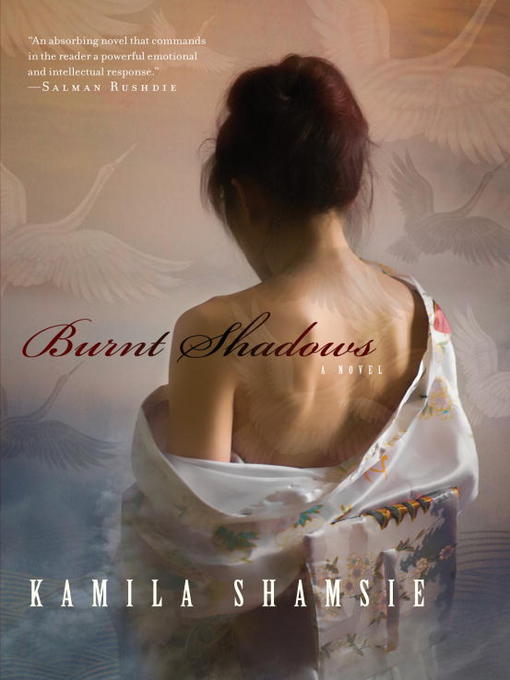 Title details for Burnt Shadows by Kamila Shamsie - Available